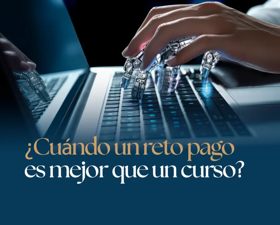 ¿Cuándo un reto pago es mejor que un curso?