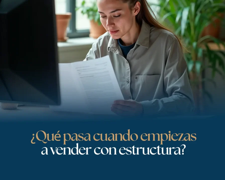 ¿Qué pasa cuando empiezas a vender con estructura?