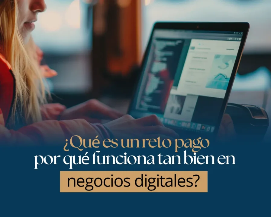 ¿Qué es un reto pago y por qué funciona tan bien en negocios digitales?